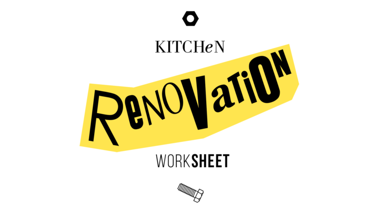 kitchen renovation worksheet